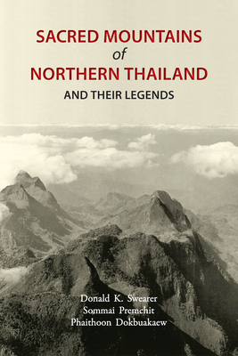 Sacred Mountains of Northern Thailand: And Their Legends Cover Image