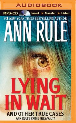 Lying in Wait (Ann Rule's Crime Files #17) Cover Image