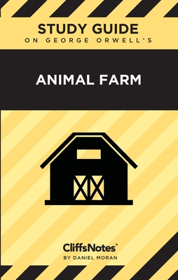 CliffsNotes on Orwell's Animal Farm: Literature Notes (Paperback ...