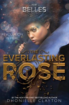 Cover for The Everlasting Rose (The Belles series, Book 2)
