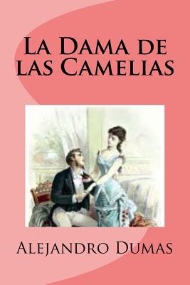 La Dama de Las Camelias (Paperback)