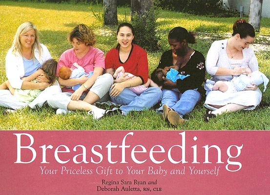 Breastfeeding: Your Priceless Gift to Your Baby and Yourself Cover Image