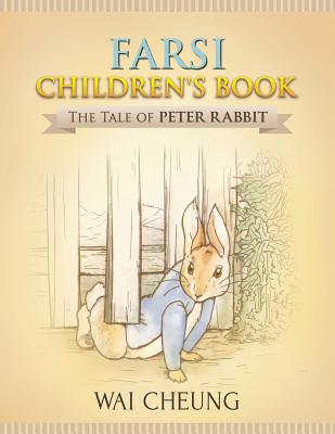 Farsi Children's Book: The Tale of Peter Rabbit Cover Image