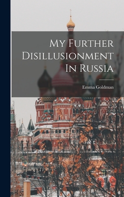 My Further Disillusionment In Russia Cover Image