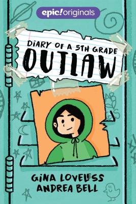 Cover for Diary of a 5th Grade Outlaw (Diary of a 5th Grade Outlaw Book 1)