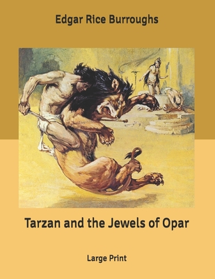 Tarzan and the Jewels of Opar