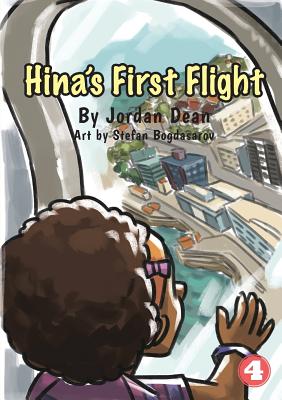 Hina's First Flight By Jordan Dean, Stefan Bogdasarov (Illustrator) Cover Image