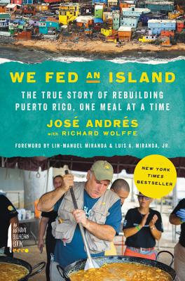 We Fed an Island: The True Story of Rebuilding Puerto Rico, One Meal at a Time Cover Image