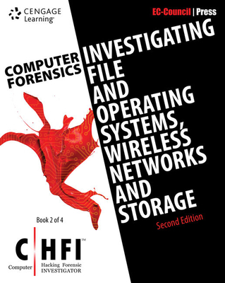 Computer Forensics: Investigating File and Operating Systems, Wireless Networks, and Storage (Chfi), 2nd Edition By Ec-Council Cover Image
