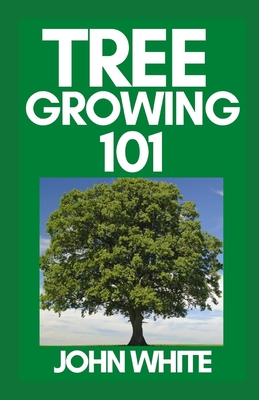 Tree Growing 101 Cover Image