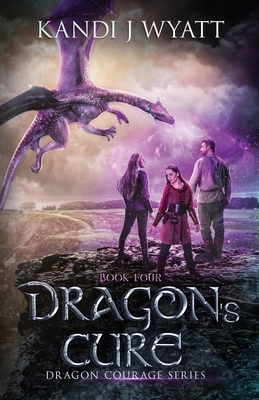 Dragon's Cure (The Dragon Courage #4)