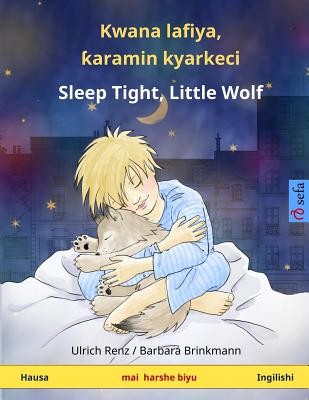 Sleep Tight, Little Wolf. Bilingual Children's Book (Hausa - English) Cover Image
