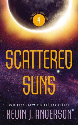 Scattered Suns (The Saga of Seven Suns #4) By Kevin J. Anderson Cover Image