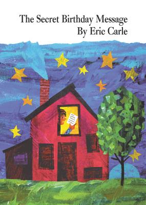 The Secret Birthday Message Board Book By Eric Carle, Eric Carle (Illustrator) Cover Image
