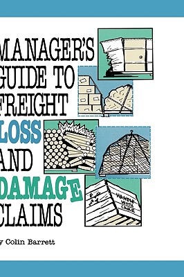 Manager's Guide to Freight Loss and Damage Claims (Transport Press Title) Cover Image