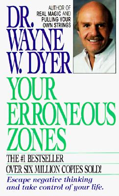 Wayne Dyer Erroneous Zones