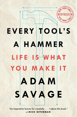 Every Tool's a Hammer: Life Is What You Make It Cover Image