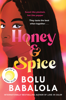 Honey and Spice: A Novel By Bolu Babalola Cover Image