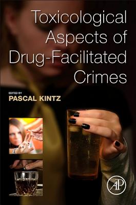 Toxicological Aspects of Drug-Facilitated Crimes Cover Image
