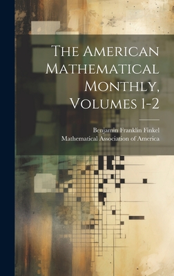 The American Mathematical Monthly, Volumes 1-2 | mitpressbookstore
