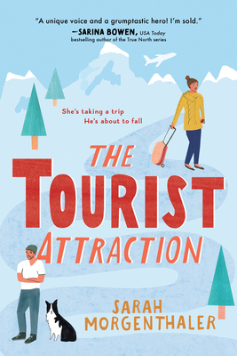 The Tourist Attraction (Moose Springs, Alaska) By Sarah Morgenthaler Cover Image