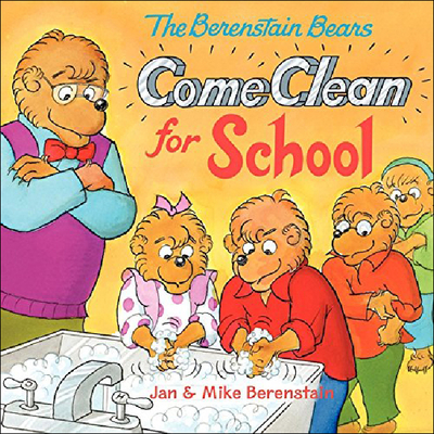 Berenstain Bears Come Clean for School (Berenstain Bears (8x8)) Cover Image