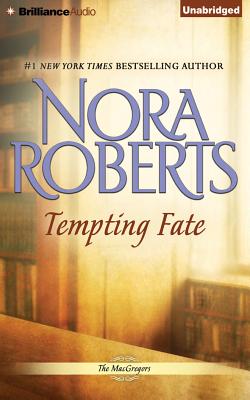 Tempting Fate (Macgregors #2) By Nora Roberts, Angela Dawe (Read by) Cover Image