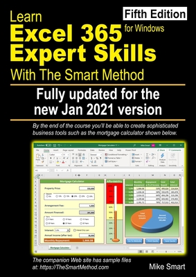 Learn Excel 365 Expert Skills with The Smart Method: Fifth Edition: updated for the Jan 2021 Semi-Annual version By Mike Smart Cover Image