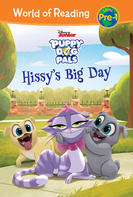 Puppy Dog Pals: Hissy's Big Day (World of Reading Level Pre-1 Set 5)