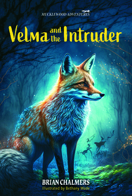 Velma and the Intruder: Mucklewood Adventures Cover Image