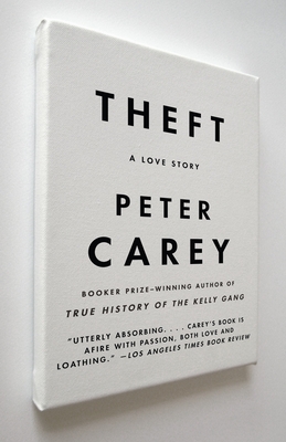 Theft (Vintage International) By Peter Carey Cover Image