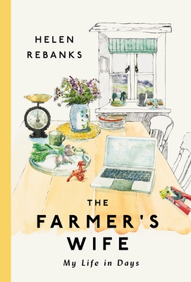 The Farmer's Wife: My Life in Days By Helen Rebanks Cover Image