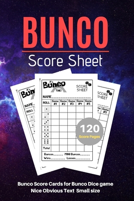 Bunco Score Sheets: V.7 Perfect 120 Bunco Score Cards for Bunco Dice game - Nice Obvious Text - Small size 6*9 inch By Perfect Notebook Cover Image