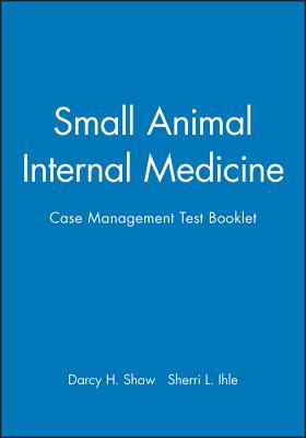 Small Animal Internal Medicine: Case Management Test Booklet (National  Veterinary Medical) (Paperback) | Books and Crannies