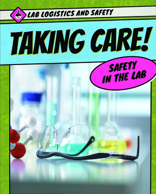 Taking Care! Safety in the Lab Cover Image