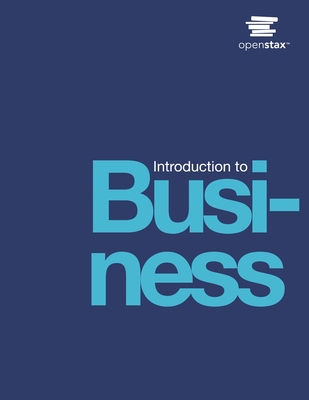 Introduction to Business by OpenStax (Print Version, Paperback, B&W) By Openstax Cover Image