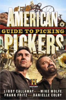 American Pickers Guide to Picking Cover Image