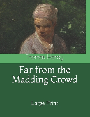 Far from the Madding Crowd