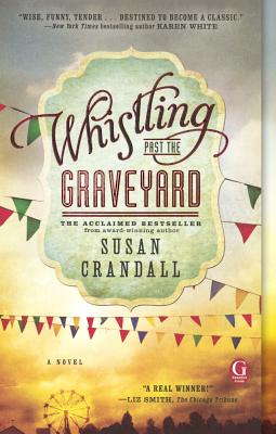 Whistling Past the Graveyard Whistling Past the Graveyard cover