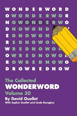 WonderWord Volume 30 By David Ouellet, Sophie Ouellet, Linda Boragina Cover Image