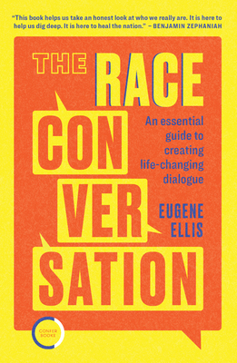 The Race Conversation By Eugene Ellis Cover Image