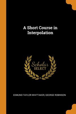 A Short Course in Interpolation Cover Image
