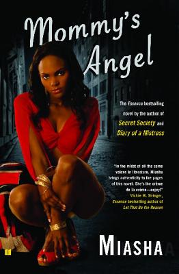 Mommy's Angel: A Novel By Miasha Cover Image