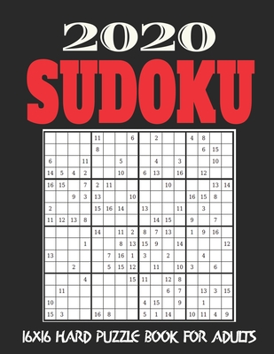 16X16 Sudoku Puzzle Book for Adults: Stocking Stuffers For Men: The Must Have 2020 Sudoku Puzzles: Hard Sudoku Puzzles Holiday Gifts And Sudoku Stocki By Bridget Puzzle Books Cover Image