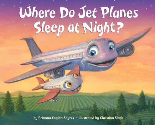 Cover for Where Do Jet Planes Sleep at Night? (Where Do...Series)
