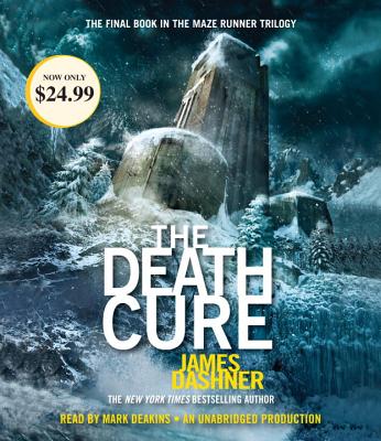 The Death Cure (Maze Runner, Book Three) (The Maze Runner Series #3)