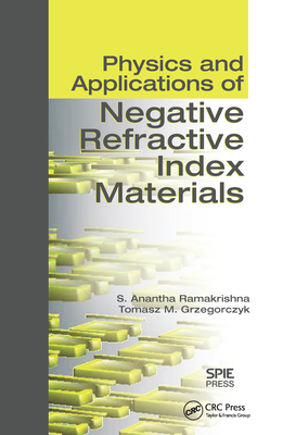 Physics and Applications of Negative Refractive Index Materials Cover Image