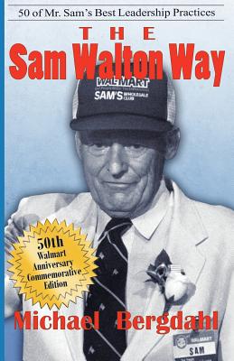 The Sam Walton Way: 50 of Mr. Sam's Best Leadership Practices Cover Image