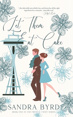 Cover for Let Them Eat Cake (French Twist #1)