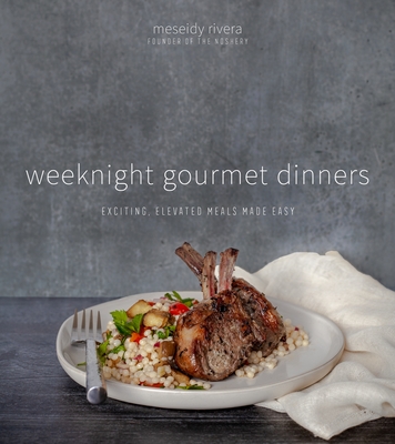 Cover for Weeknight Gourmet Dinners